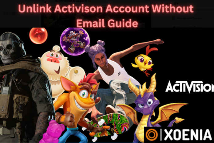 Unlink Activision Account Without Email Guide