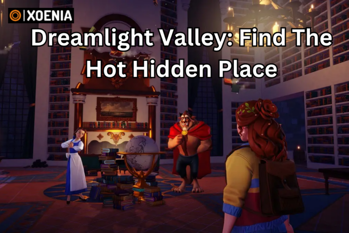 hidden in a hot place dreamlight valley