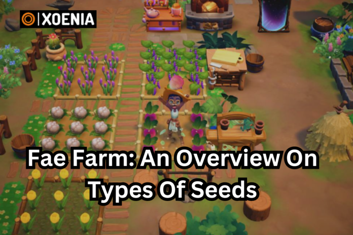 Fae Farm Seeds.
