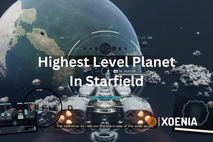 starfield highest level planet