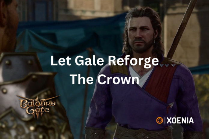 let gale reforge the crown