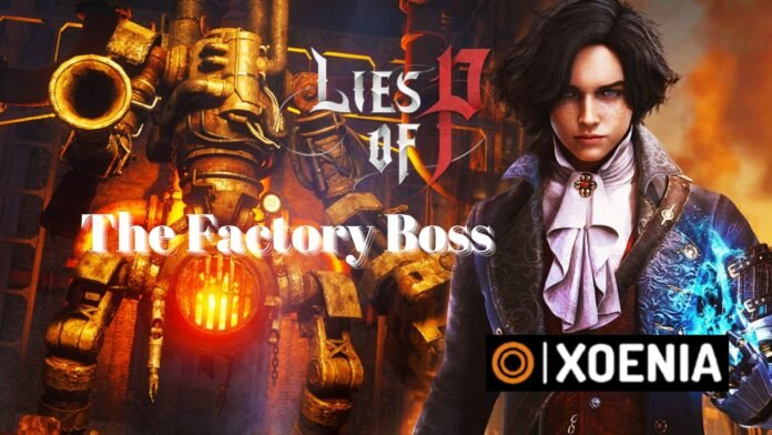 Lies Of P The Factory Boss