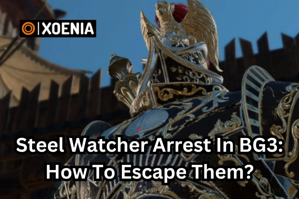 Steel Watcher Arrest In BG3 How To Escape Them Xoenia   Steel Watcher Arrest In BG3 How To Escape Them 1024x683 